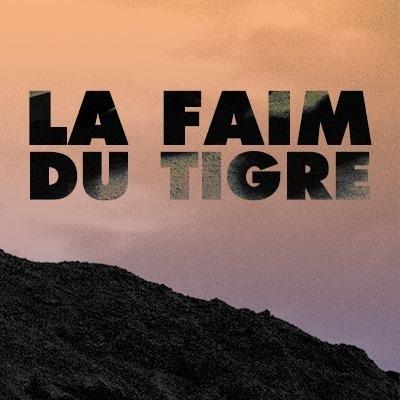 La Faim du Tigre