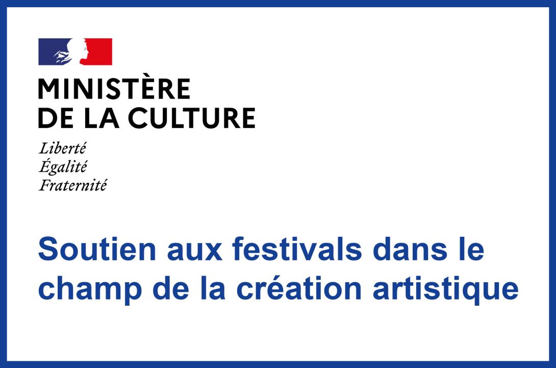 Soutien aux festivals dans le champ de la création artistique