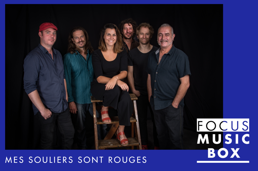 Focus Music-Box #29 : Mes Souliers Sont Rouges