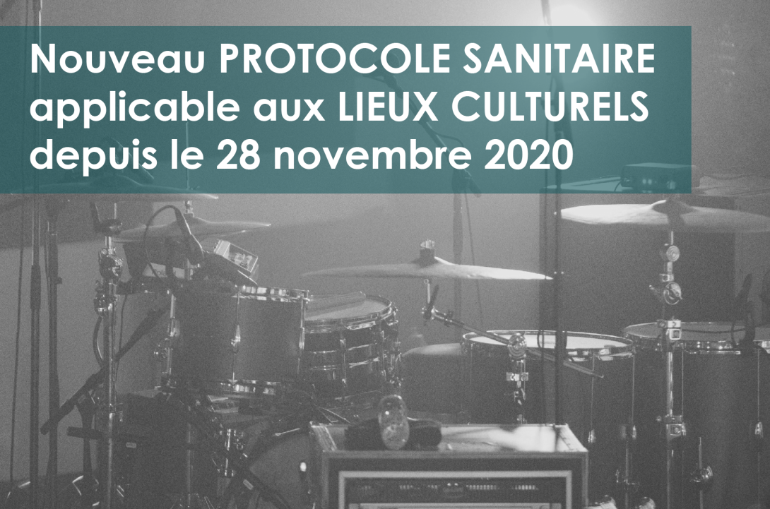 Nouveau protocole sanitaire applicable aux lieux culturels depuis le 28 novembre 2020