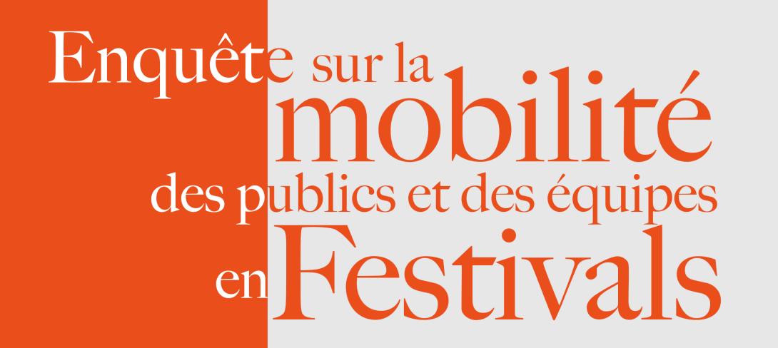 Enquête mobilité des équipes et des publics en festivals